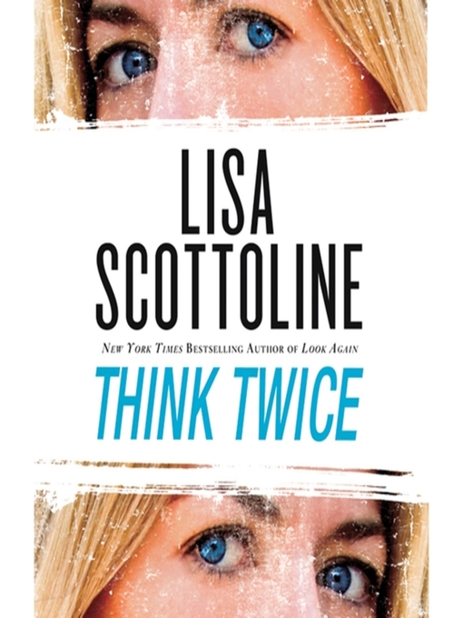 Title details for Think Twice by Lisa Scottoline - Available